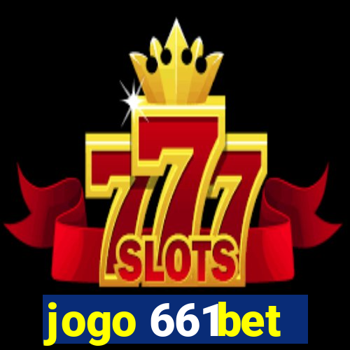 jogo 661bet